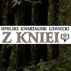 Z KNIEI Opolski Kwartalnik Łowiecki